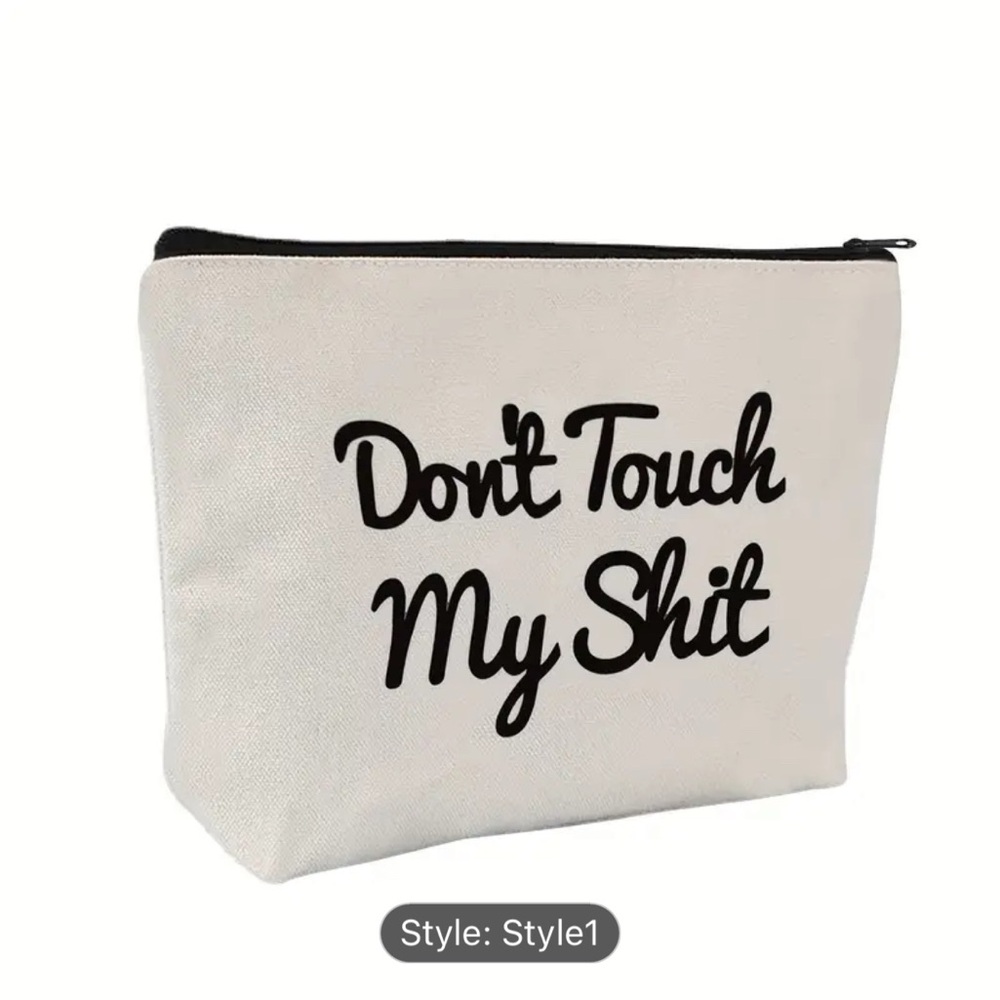Don't Touch My Shit Funny Makeup Bag – White Zipper Pouch for Cosmetics